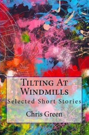Cover of Tilting At Windmills