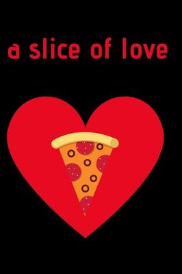 Book cover for A Slice of Love