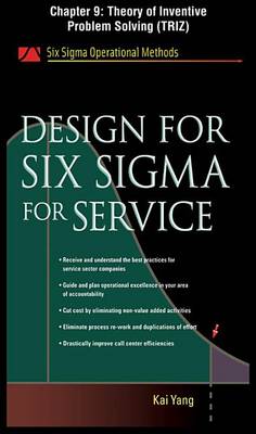 Book cover for Design for Six SIGMA for Service, Chapter 9 - Theory of Inventive Problem Solving (Triz)