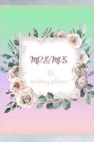 Cover of Mr & Mrs. The Wedding Planner