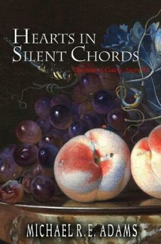 Cover of Hearts in Silent Chords (The Seat of Gately, Story #6)