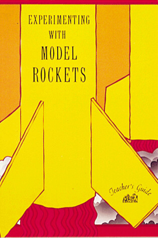 Cover of Experimenting with Model Rockets