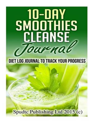 Book cover for 10-Day Smoothies Cleanse Journal