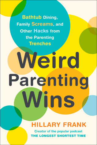Book cover for Weird Parenting Wins