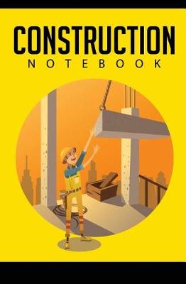 Book cover for Construction Notebook