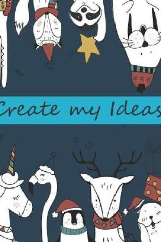Cover of Create my Ideas