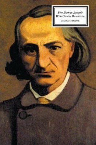 Cover of Five Days in Brussels with Charles Baudelaire