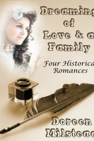 Cover of Dreaming of Love & a Family: Four Historical Romances