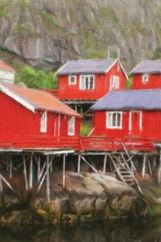 Cover of Red Fishing Huts - Lined Notebook with Margins