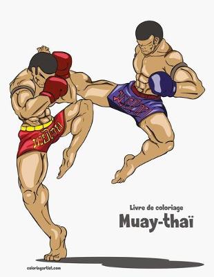 Cover of Livre de coloriage Muay-thaï