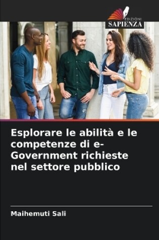 Cover of Esplorare le abilità e le competenze di e-Government richieste nel settore pubblico