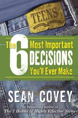 Cover of The 6 Most Important Decisions You'll Ever Make