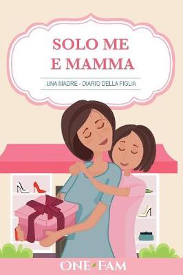 Book cover for Una Madre - Diario Della Figlia