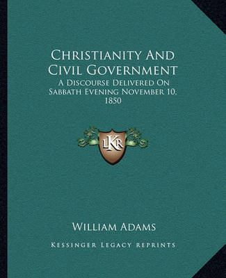 Book cover for Christianity and Civil Government