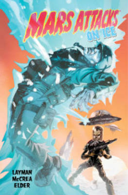 Book cover for Mars Attacks Volume 2 On Ice