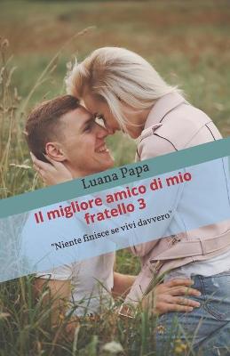 Book cover for Il migliore amico di mio fratello 3