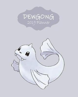 Book cover for Dewgong 2019 Planner