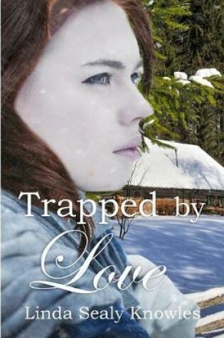 Cover of Trapped by Love