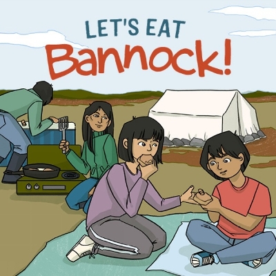 Cover of Let's Eat Bannock!