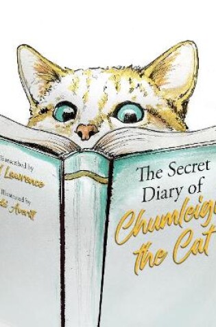 Cover of The Secret Diary of Chumleigh the Cat