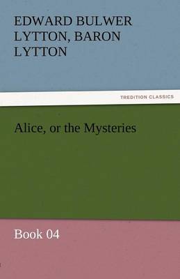 Book cover for Alice, or the Mysteries - Book 04