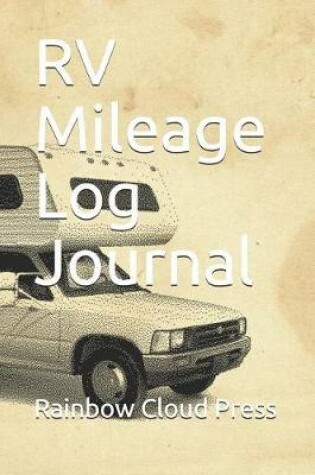 Cover of RV Mileage Log Journal