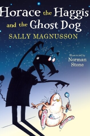 Cover of Horace the Haggis and the Ghost Dog