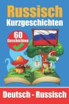 Book cover for 60 Kurzgeschichten auf Russisch Russisch und Deutsch Nebeneinander Für Kinder Geeignet