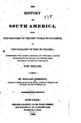 Cover of The History of South America, From the Discovery of the New World