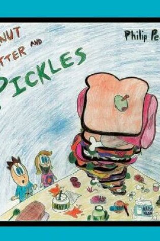 Cover of Peanut Butter and Pickles
