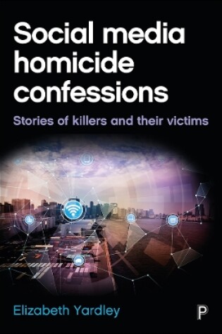 Cover of Social Media Homicide Confessions