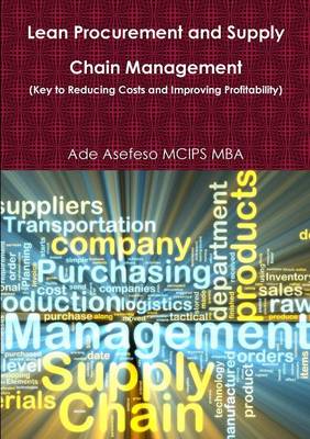 Book cover for Lean Procurement and Supply Chain Management (Key to Reducing Costs and Improving Profitability)