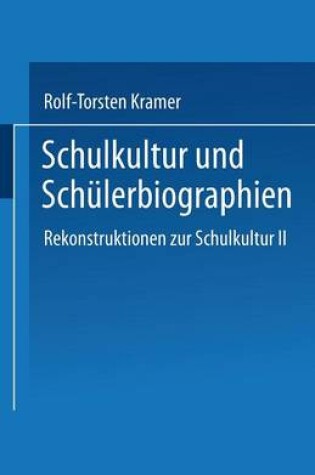 Cover of Schulkultur und Schülerbiographien