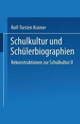 Book cover for Schulkultur und Schülerbiographien