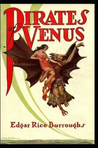 Cover of Pirates of Venus (Venus #1) Annotated