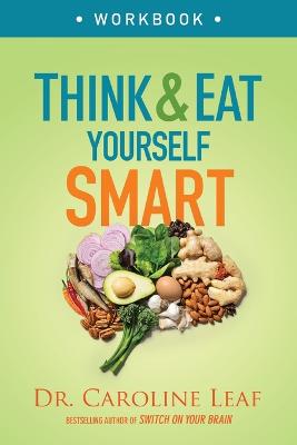 Book cover for Think and Eat Yourself Smart Workbook