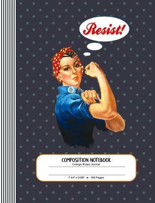 Book cover for Resist - Composition Notebook