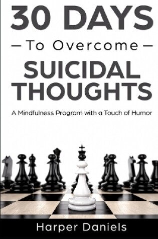 Cover of 30 Days to Overcome Suicidal Thoughts