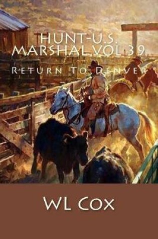 Cover of Hunt-U.S. Marshal Vol 39