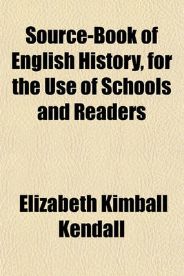 Book cover for Source-Book of English History, for the Use of Schools and Readers