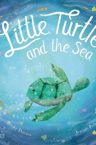 Cover of Little Turtle and the Sea