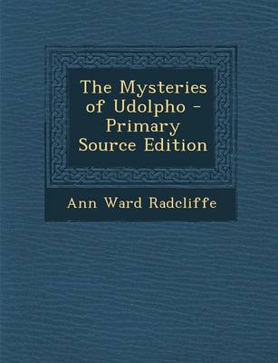 Book cover for The Mysteries of Udolpho - Primary Source Edition