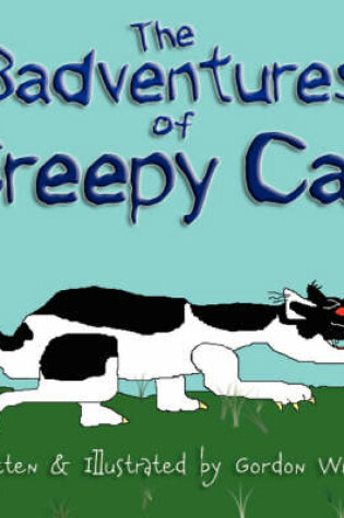 Cover of The Badventures of Creepy Cat
