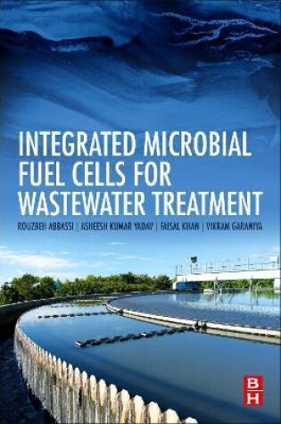 Cover of Integrated Microbial Fuel Cells for Wastewater Treatment