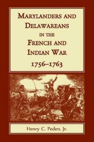 Cover of Marylanders and Delawareans in the French and Indian War, 1756-1763