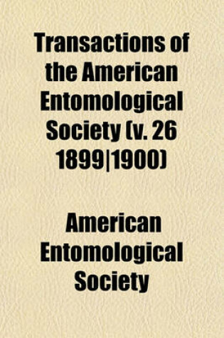 Cover of Transactions of the American Entomological Society Volume 6