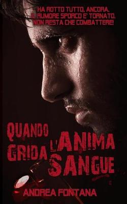 Book cover for Quando l'anima grida sangue