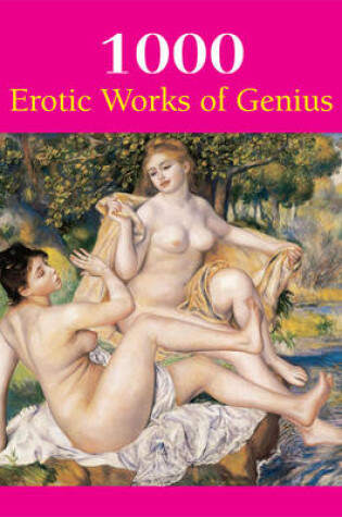 Cover of 1000 Erotic Works of Genius