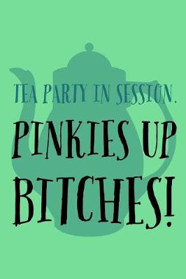 Book cover for Pinkies Up Bitches