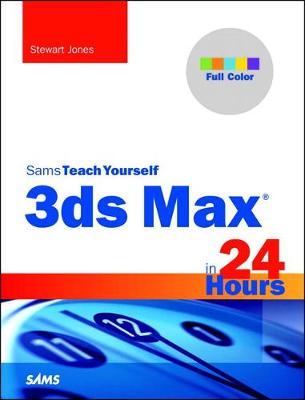 Book cover for 3ds Max in 24 Hours, Sams Teach Yourself